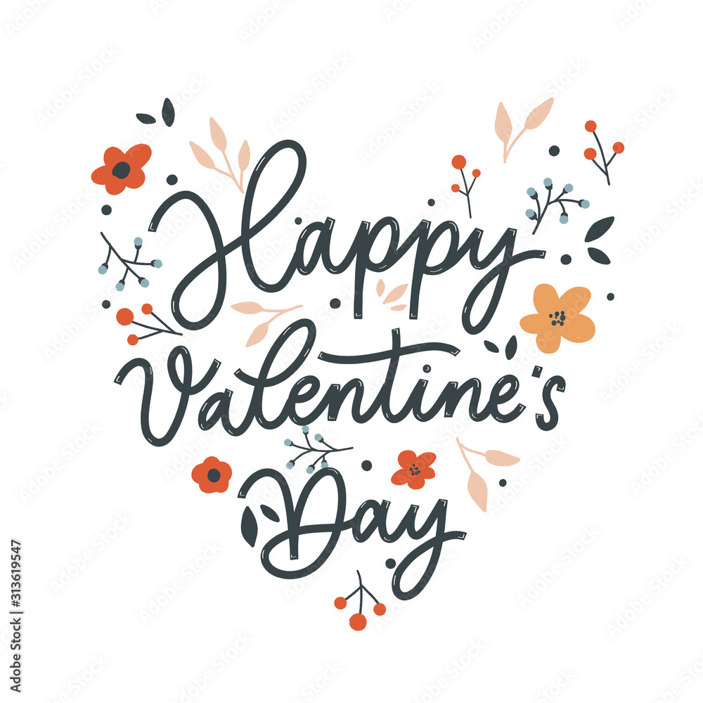 Happy Valentines Day  background with lettering and flowers. Holiday card illustration on white background.
