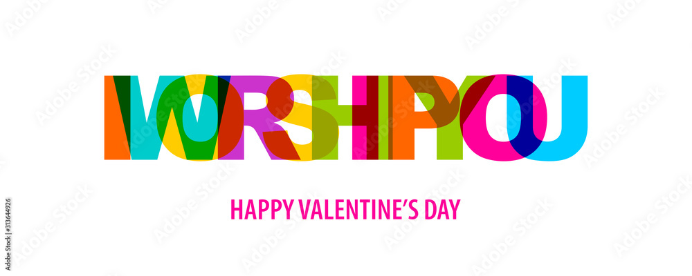 Valentine Day quote rainbow text in bright color. Valentine Day quote rainbow text in bright color.