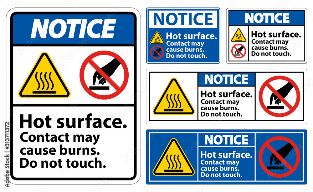 Notice Hot Surface Do Not Touch Symbol Sign Isolate on White Background,Vector Illustration Notice Hot Surface Do Not Touch Symbol Sign Isolate on White Background,Vector Illustration