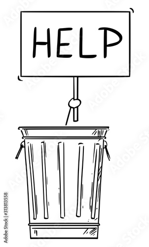 Vector cartoon stick figure drawing conceptual illustration of homeless man or businessman, hidden or locked in trash or garbage can or bin and holding help sign.