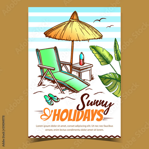 Sunny Holidays Coast Advertising Poster Vector. Beach Chair With Straw Umbrella, Green Leaves, Bottle Water On Stool And Sneakers On Coast Sand. Concept Mockup Hand Drawn In Vintage Style Illustration