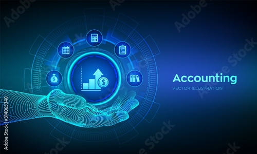 Accountancy service. Accounting symbol in robotic hand. Banking Calculation. Financial analysis, investments and business consulting concept. Online banking. Vector illustration.