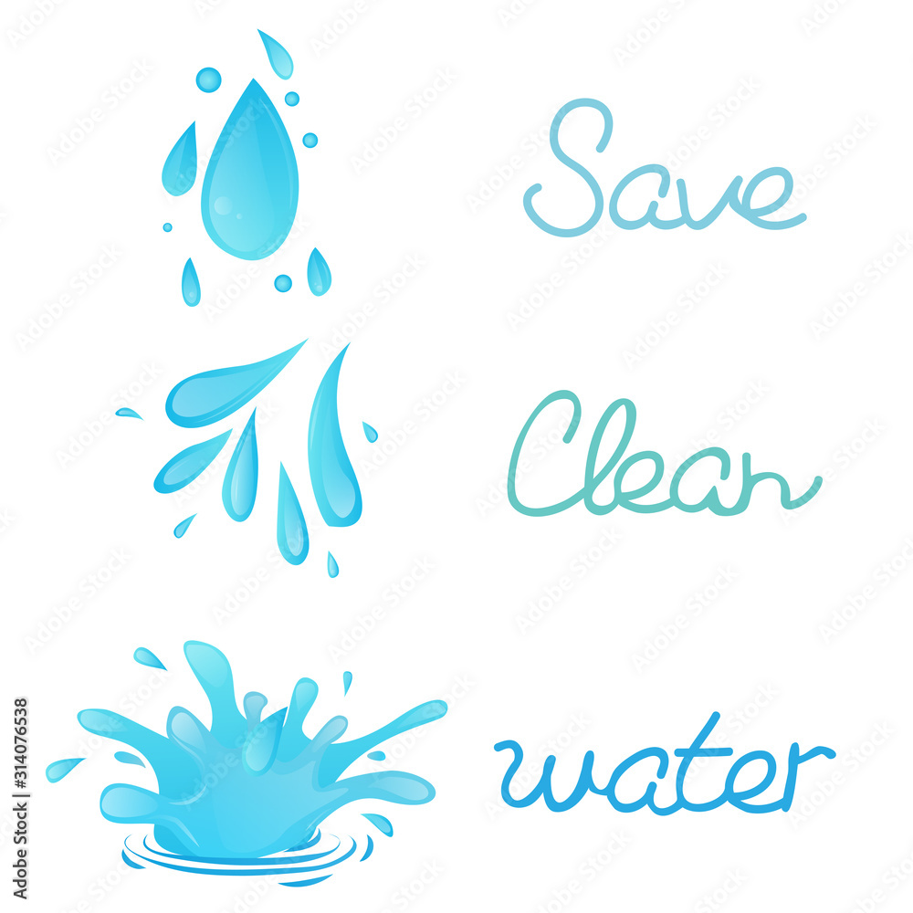 Vector illustration with splash of water and inscriptions Save, Clean and Water. Set of isolated elements for different purposes: badges, cosmetics packaging, label, tag, or stamp, webpage. Vector illustration with splash of water and inscriptions Save, Clean and Water. Set of isolated elements for different purposes: badges, cosmetics packaging, label, tag, or stamp, webpage.