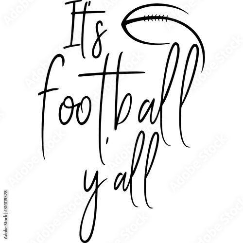  Its football yall Superbowl Football Sayings 