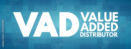 VAD - Value Added Distributor acronym, business concept background