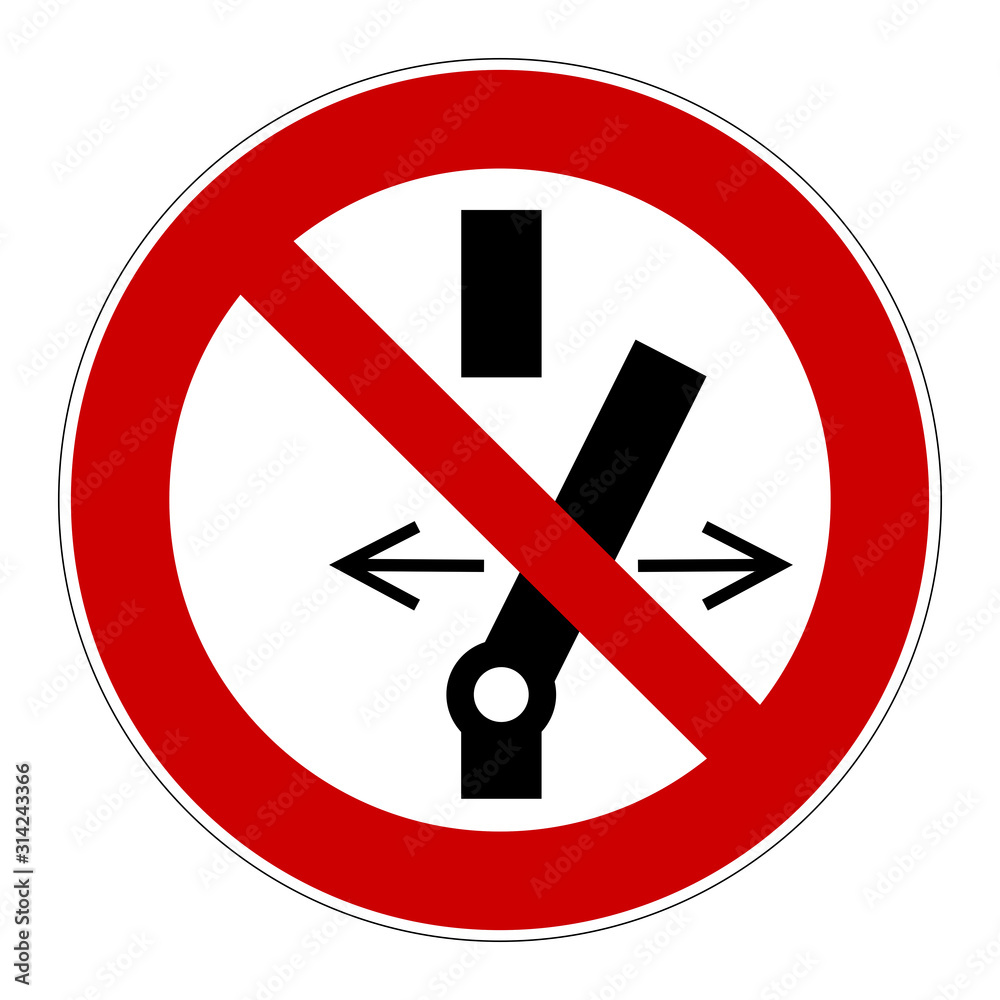 Do not alter the state of the switch sign