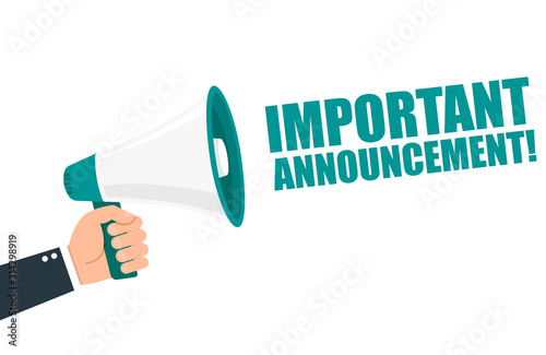 Hand holding megaphone with Important Announcement. Vector flat