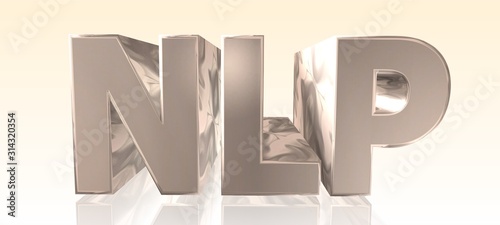 NLP - Neuro-Linguistic Programming -  Metal Word in Light Background - Concept Keyword Illustration - 3D rendering photo