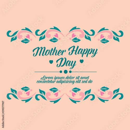 Romantic happy mother day greeting card design, with elegant pattern of leaf and floral frame. Vector