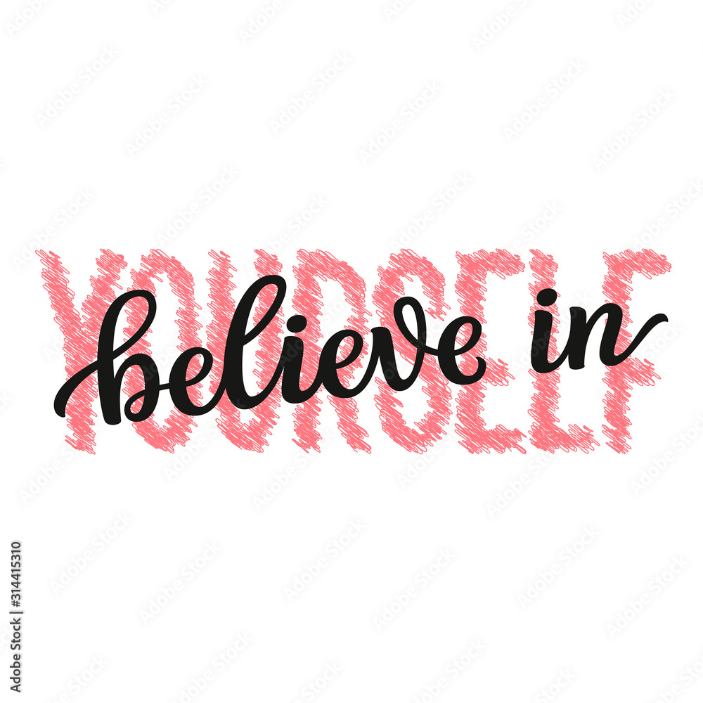 Believe in yourself lettering