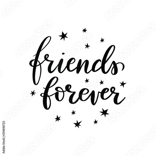 Friends forever hand lettering with hand drawn stars, celebrating friendship sign, suitable for prints, posters, greeting cards, etc.