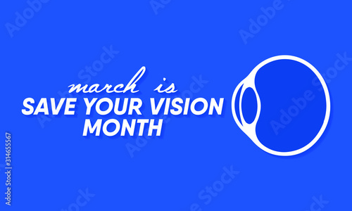 Vector illustration on the theme of Save your Vision Month of March.