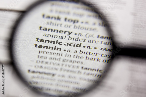 Word or phrase Tannic acid in a dictionary.