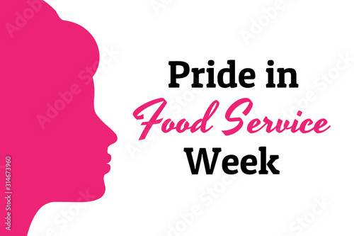 Pride in Food Service Week concept banner with female silhouette. Template for background, banner, card, poster with text inscription. Vector EPS10 illustration. © bulgn