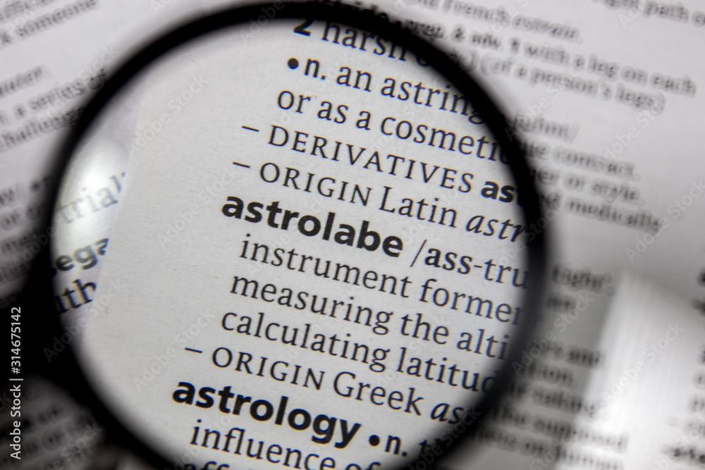 The word or phrase astrolabe in a dictionary. The word or phrase astrolabe in a dictionary.