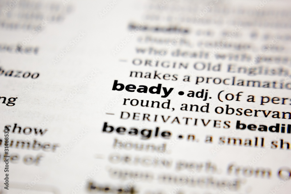 Word or phrase beady in a dictionary. Word or phrase beady in a dictionary.