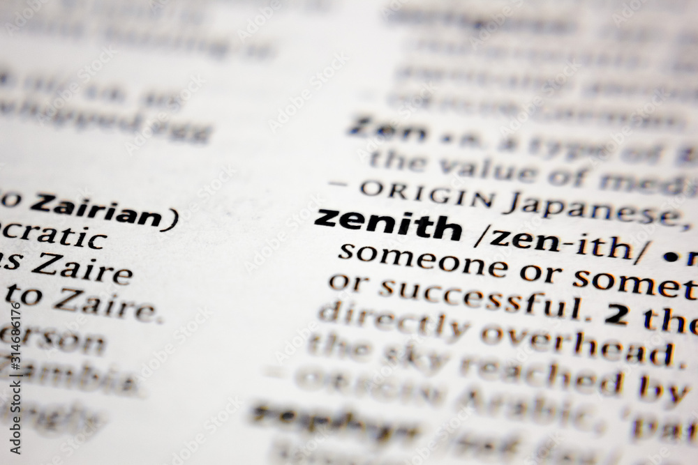 Fototapeta premium Word or phrase zenith in a dictionary.