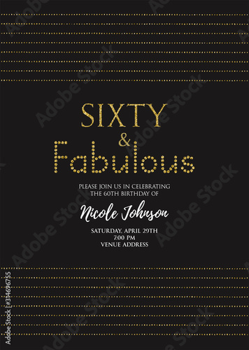 Photography Sixty and Fabulous birthday party vector printable invitation card with golden g