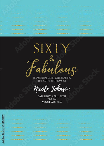 Sixty and Fabulous birthday party vector printable invitation card with golden glitter elements