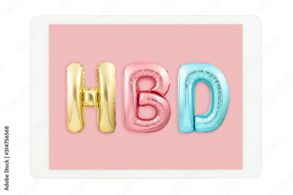 White tablet computer with colorful HAPPY BIRTHDAY abbreviation HBD made of  colorful inflatable balloons isolated on white background. Happy birthday  acronym Stock-Foto | Adobe Stock