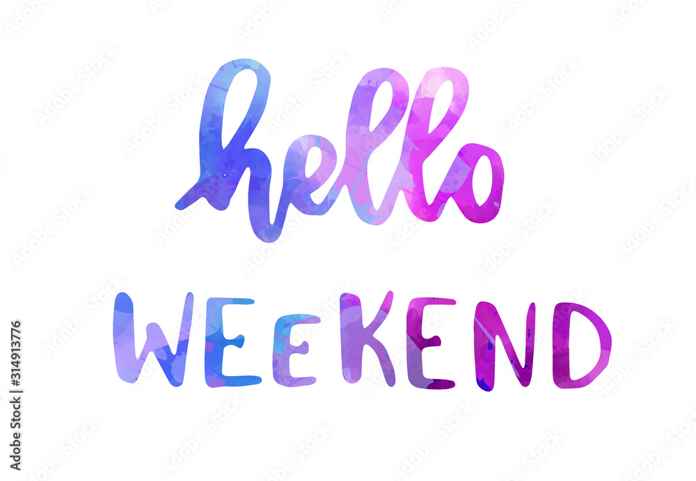 Hello weekend lettering Hello weekend lettering