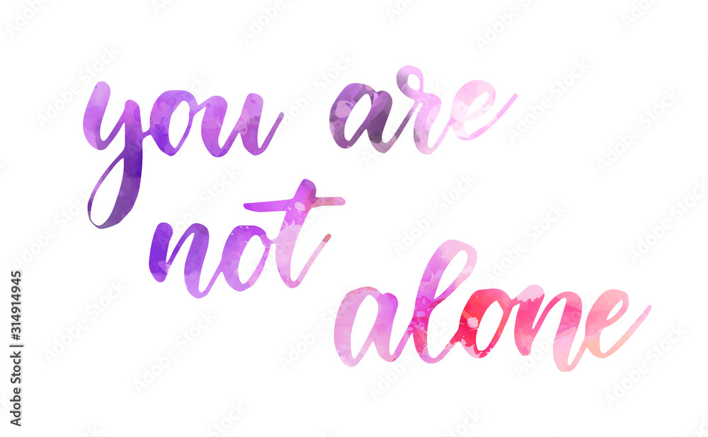 You are not alone calligraphy
