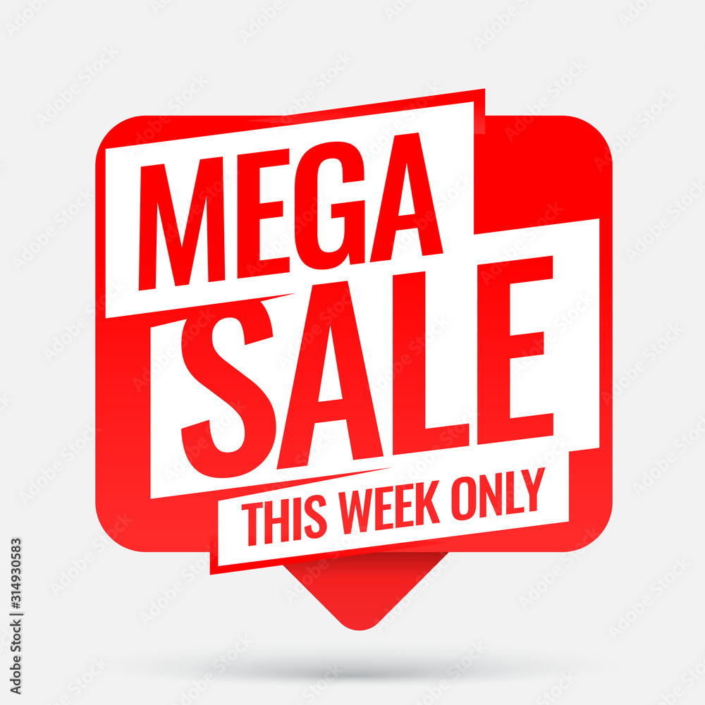 Mega sale. An ad for an advertising campaign at retail on the day of purchase. vector illustration