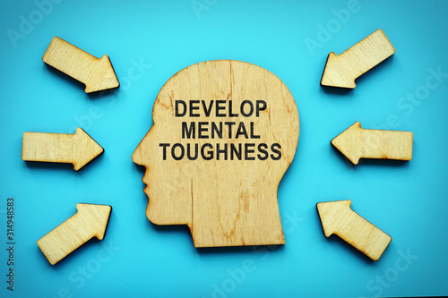 Фотография Develop Mental Toughness phrase on the head shape.