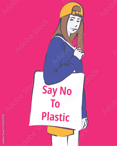 Girl is holding bag canvas fabric and has the word Say No To Plastic  on the bag. Vector image. Environmental illustrations