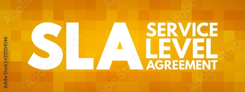 SLA - Service Level Agreement acronym, business concept background