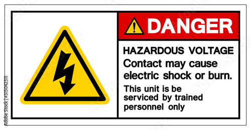 Danger Hazardous Voltage Contact May Cause Electric Shock Or Burn Symbol Sign, Vector Illustration, Isolated On White Background Label .EPS10