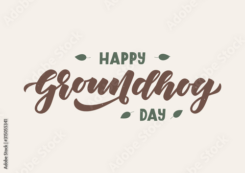 Happy groundhog day hand drawn lettering