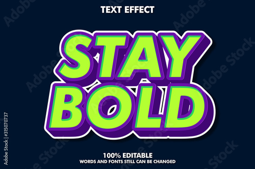 "stay bold" fancy pop art text effect, retro typography template