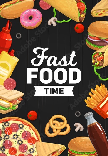 Fast food pizza, burgers and sandwiches, vector poster or menu cover. Mexican taco and burrito, cheeseburger, hot dog and french fries, onion ring, donut with soda drink, ketchup and mayonnaise