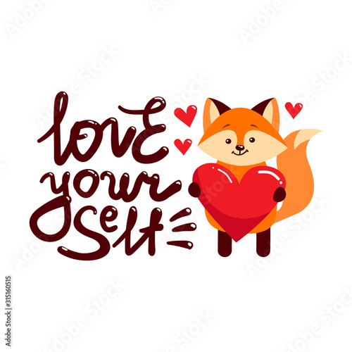 Smiling fox character holding heart, funny valentine cute animal vector Illustration on a white background with quote - love yourself.