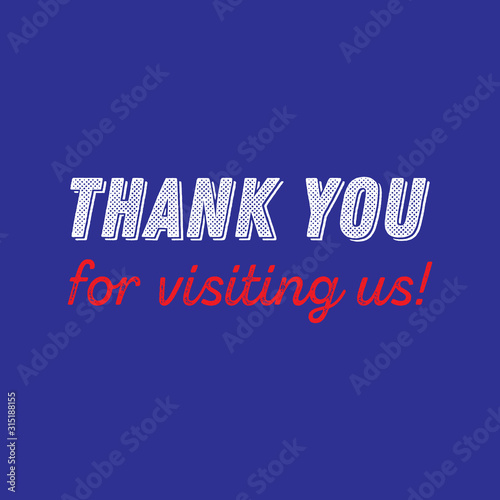 Thank you for visiting us, thank you for you visit vector quote
