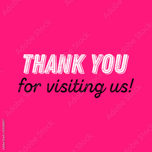 Thank you for visiting us, thank you for you visit vector quote