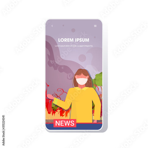 breaking news reporter in mask live brodcasting bushfire global warming natural disaster ecology problem concept portrait smartphone screen mobile app copy space vector illustration