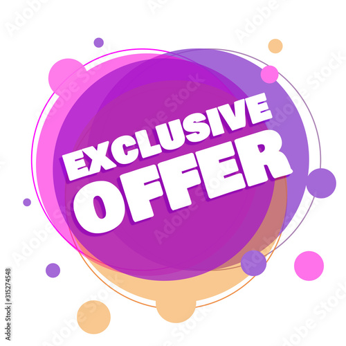EXCLUSIVE OFFER - PROMOTION LABEL - ADVERTISEMENT
