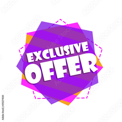 EXCLUSIVE OFFER - PROMOTION LABEL - ADVERTISEMENT