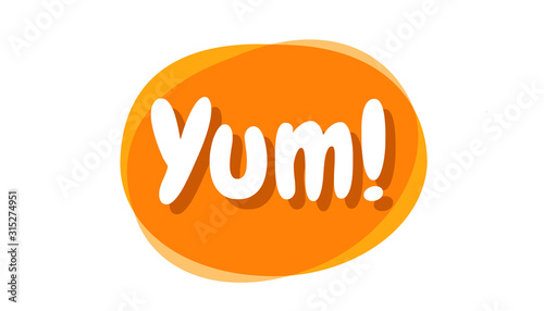 Yum text in the speech bubble. Yummy concept design doodle for print. Printable graphic tee. Colorful vector illustration. Cartoon hand drawn calligraphy style.