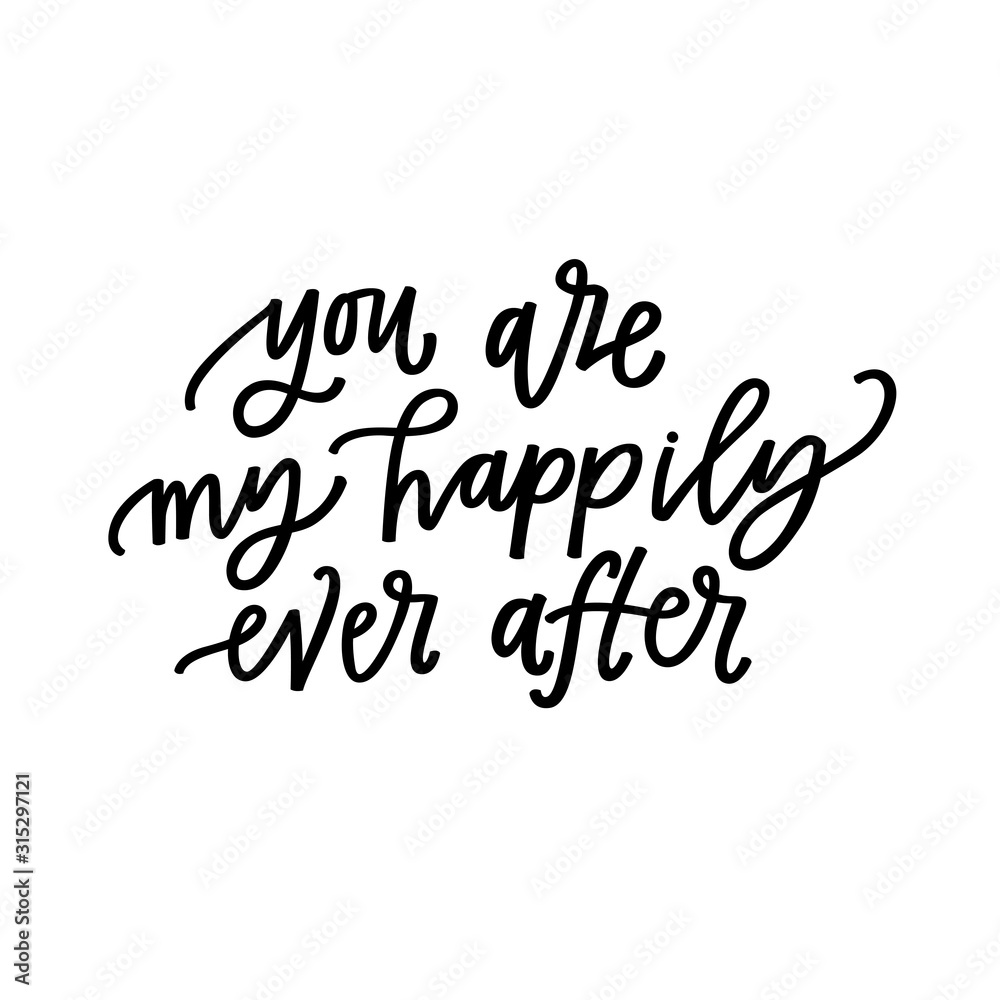 Fototapeta premium You are my happily ever after