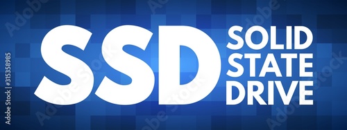 SSD - Solid State Drive acronym, technology concept background