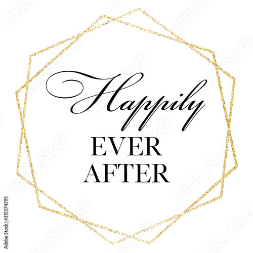 Happily ever after. Wedding, bachelorette party, hen party or bridal shower hand written calligraphy card, banner or poster graphic design lettering vector element. 