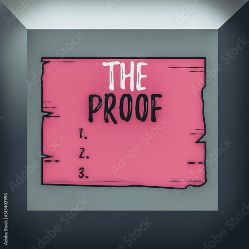 Conceptual hand writing showing The Proof. Concept meaning Evidence by nature of any actions or words with a thing to see Wooden plank slots grooves wood panel colored board lumber photo