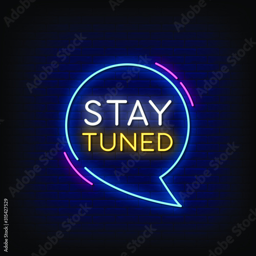 Stay Tuned Neon Signs Style Text Vector