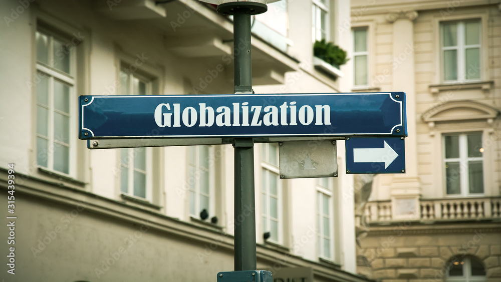 Obraz premium Street Sign to Globalization