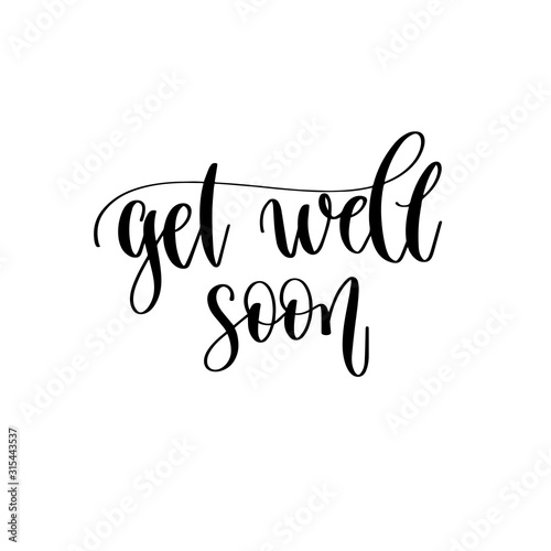 get well soon - hand lettering inscription text motivation