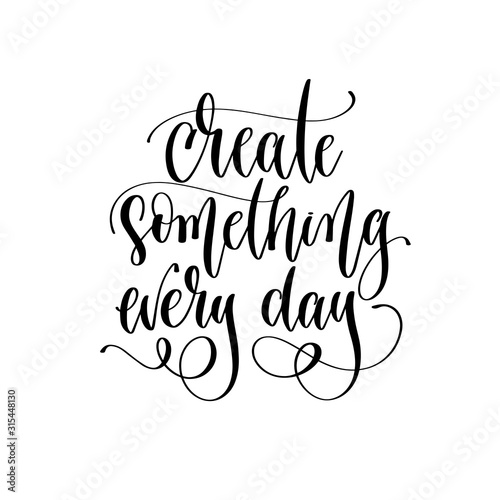 create something every day - hand lettering inscription text