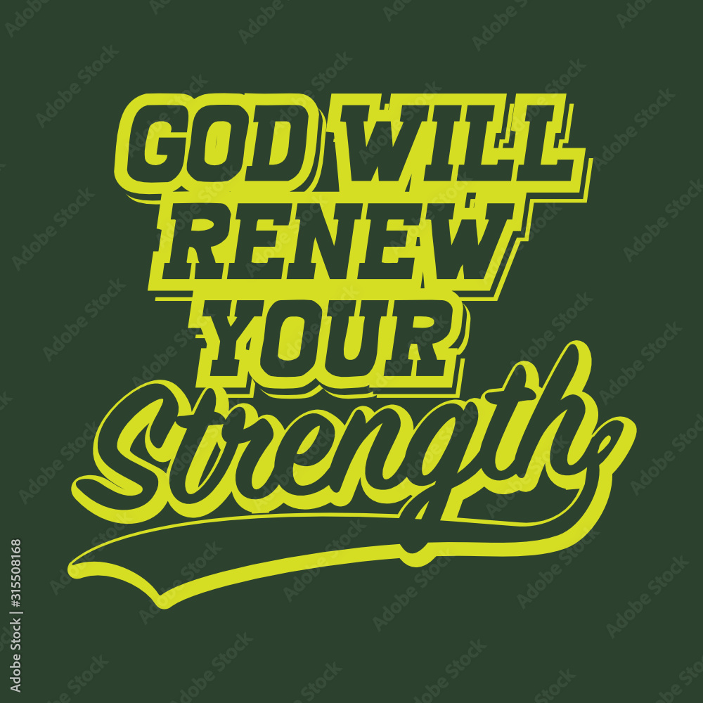 God Will Renew Your Strength